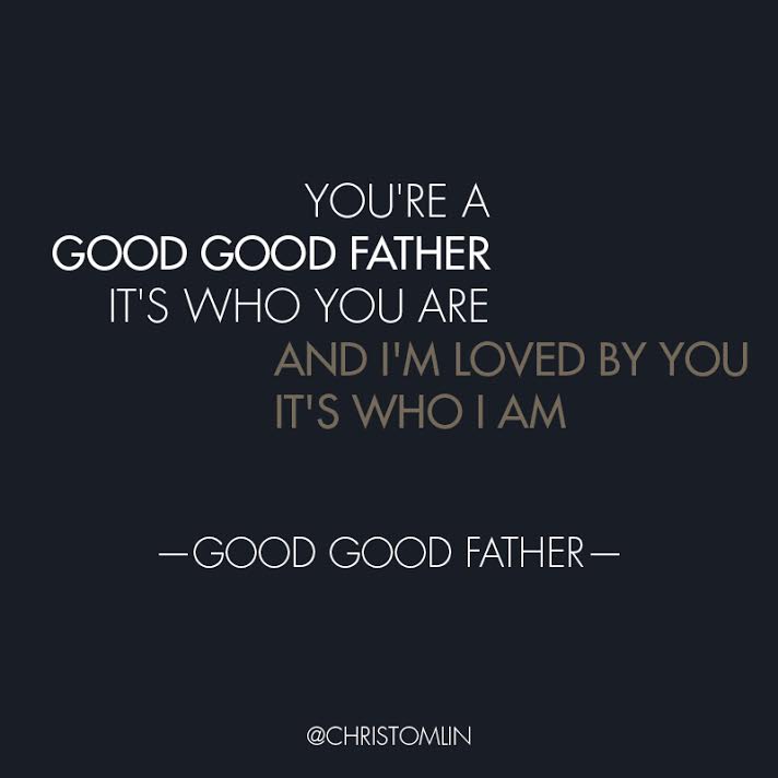 Chris Tomlin - "Good, Good Father"
