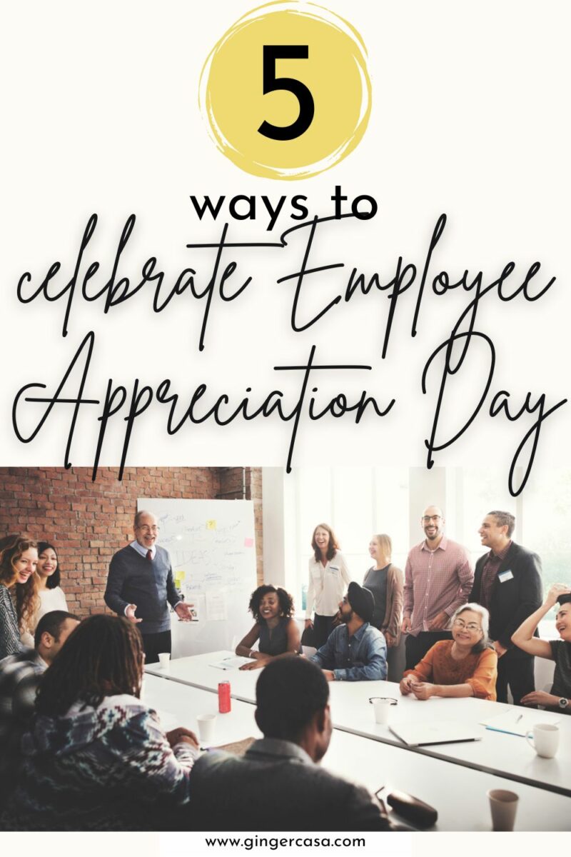 5 Great Ways To Celebrate Your Employees For Employee Appreciation Day ...